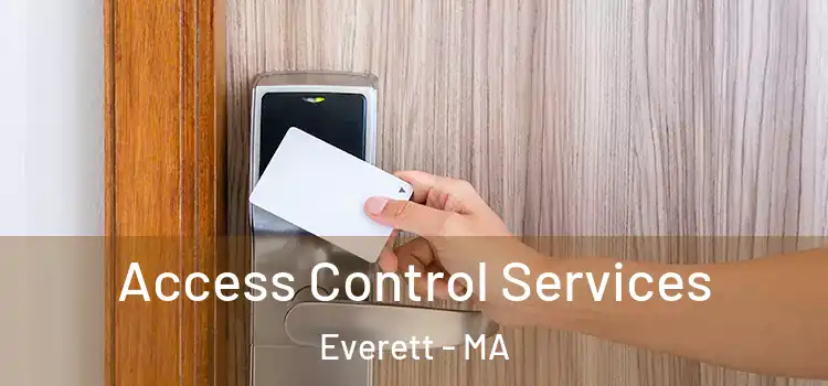  Access Control Services Everett - MA