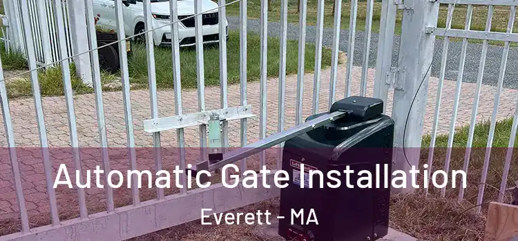  Automatic Gate Installation Everett - MA