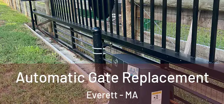 Automatic Gate Replacement Everett - MA