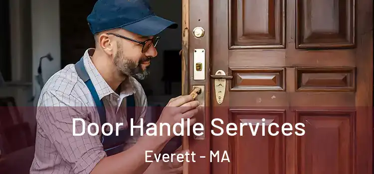  Door Handle Services Everett - MA