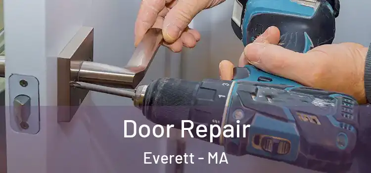 Door Repair Everett - MA