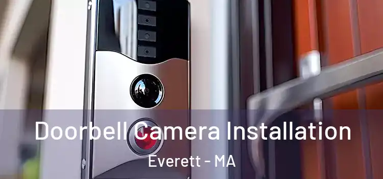  Doorbell Camera Installation Everett - MA
