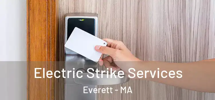 Electric Strike Services Everett - MA
