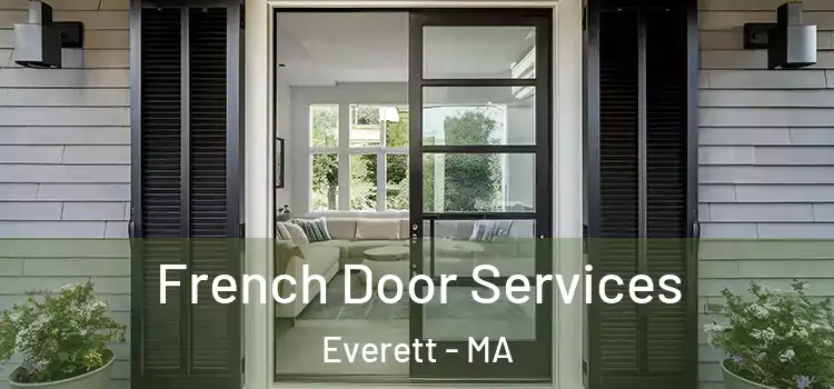 French Door Services Everett - MA