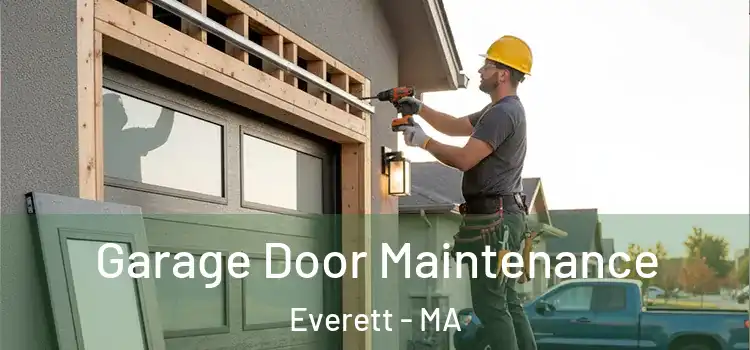 Garage Door Maintenance Everett - MA