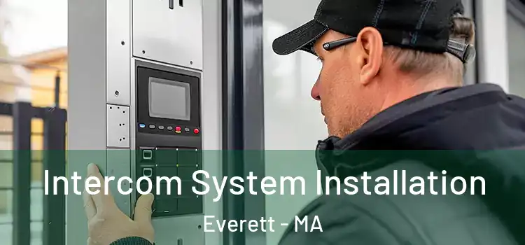 Intercom System Installation Everett - MA