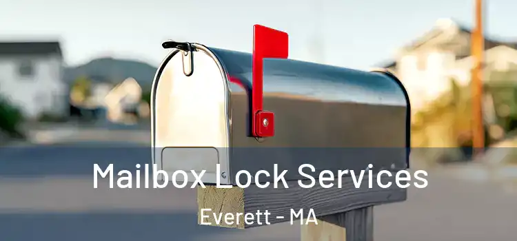  Mailbox Lock Services Everett - MA