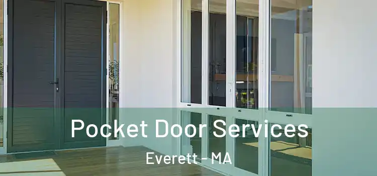 Pocket Door Services Everett - MA