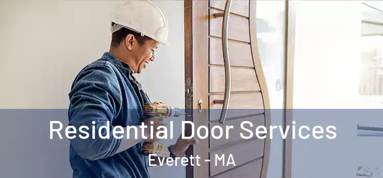 Residential Door Services Everett - MA
