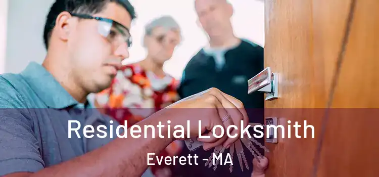  Residential Locksmith Everett - MA