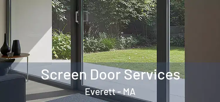 Screen Door Services Everett - MA