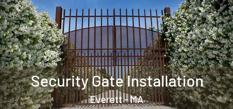  Security Gate Installation Everett - MA
