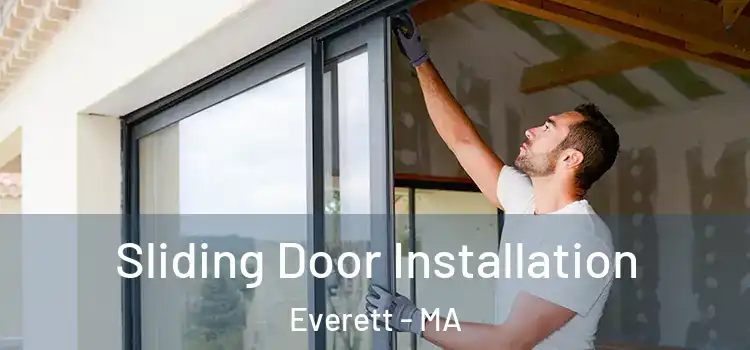 Sliding Door Installation Everett - MA