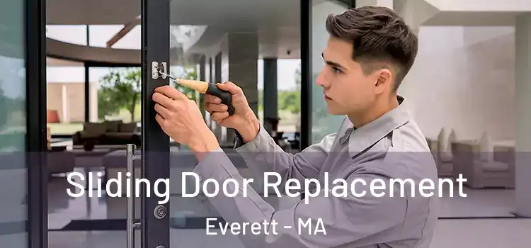  Sliding Door Replacement Everett - MA
