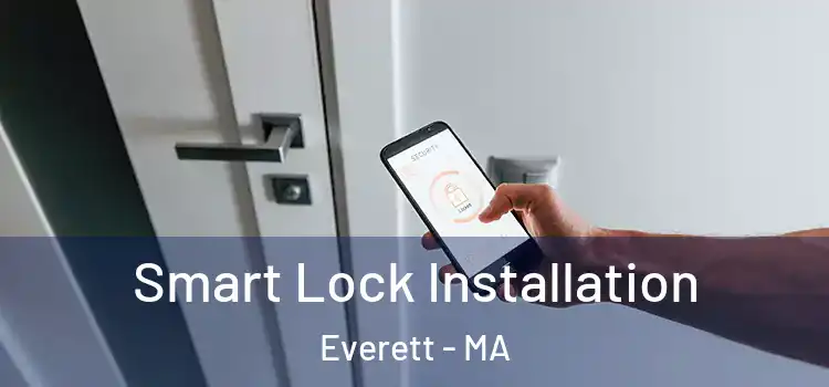 Smart Lock Installation Everett - MA