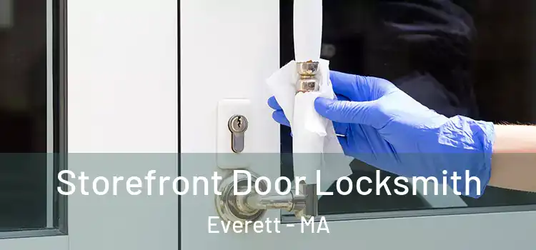 Storefront Door Locksmith Everett - MA